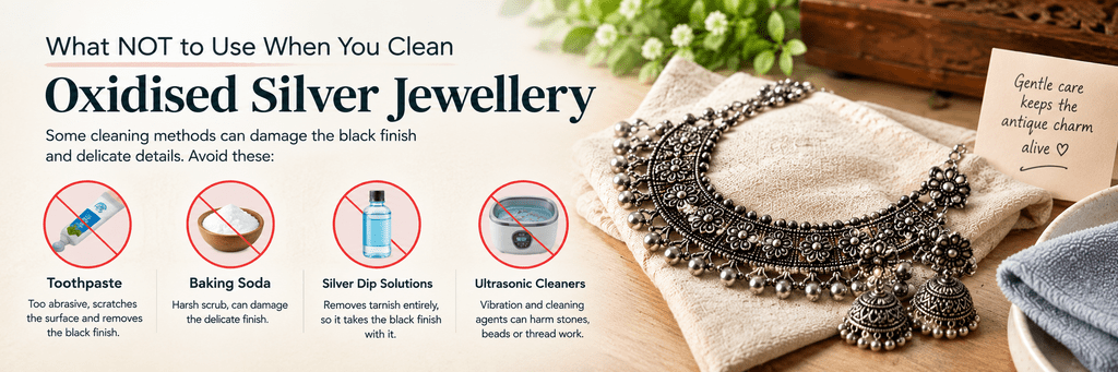 Cleaning mistakes to avoid when caring for oxidised silver jewellery